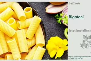 Rigatoni - Dolomiti Pizzeria Frankfurt