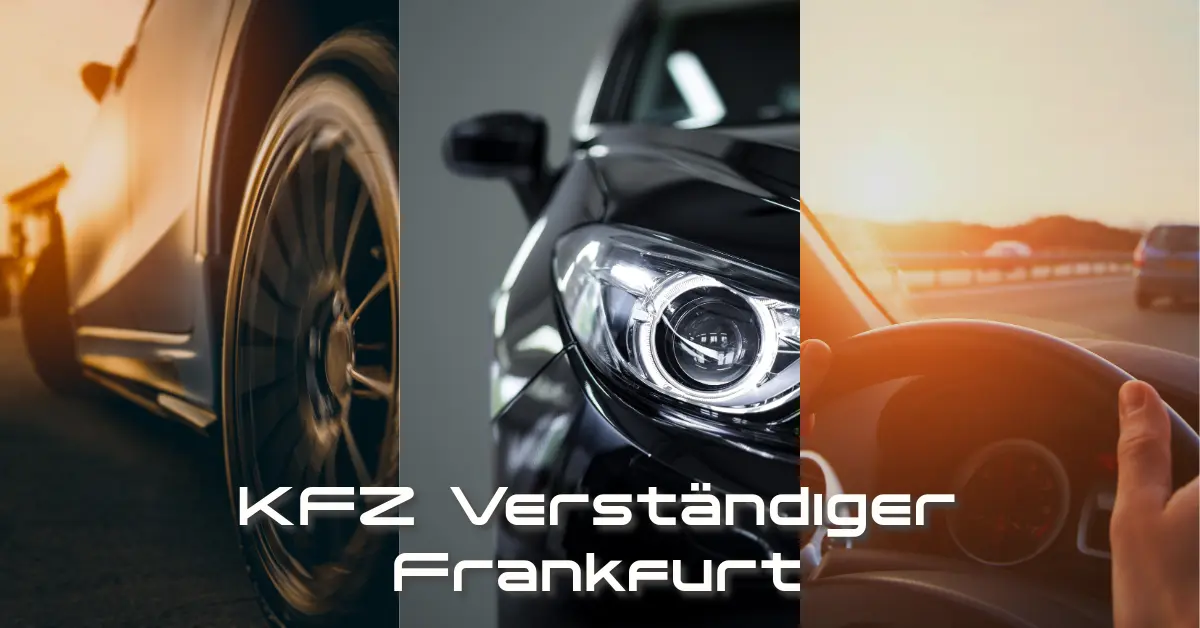 Kfz Verständiger Frankfurt
