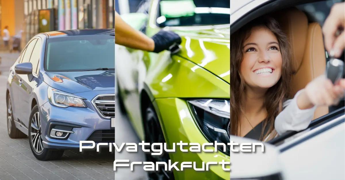 KFZ Privatgutachten Frankfurt