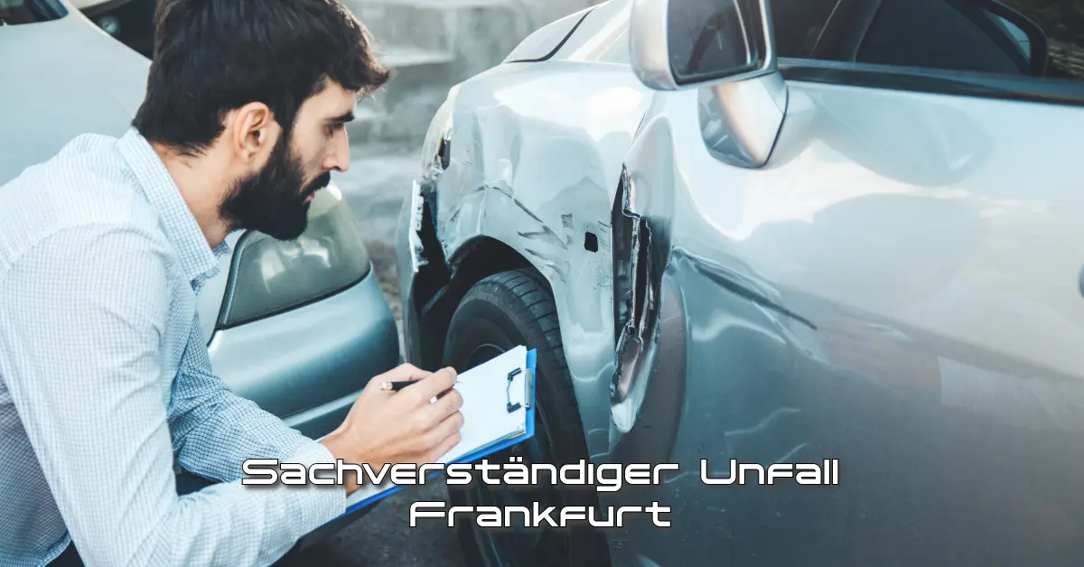 Sachverständiger Unfall Frankfurt