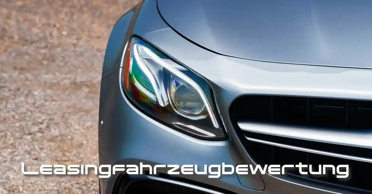 Leasingfahrzeugbewertung Stuttgart Leasingfahrzeugbewertung Stuttgart